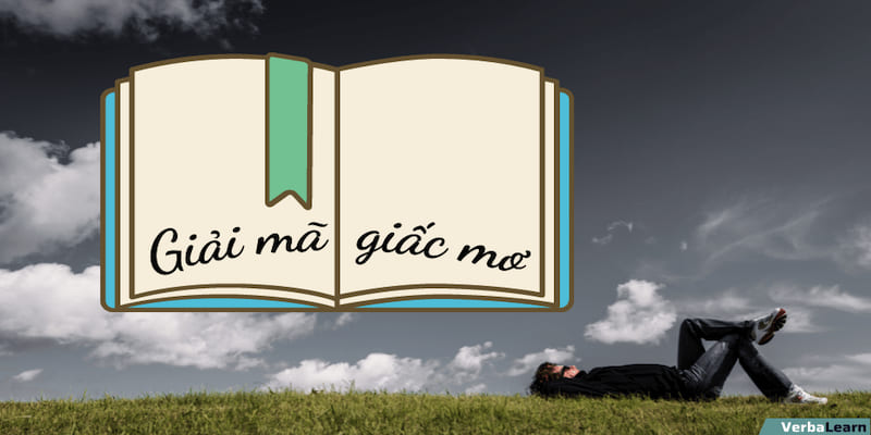 Sổ Mơ - Ý Nghĩa Và 3 Công Dụng Tuyệt Vời Báo Hiệu Tương Lai 4 3 công dụng giải mã mà sổ mơ mang lại