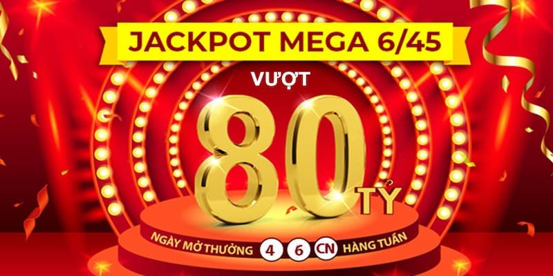 Xổ Số Mega 6/45 - Siêu Phẩm Cược Số Quốc Dân Săn Đón Nhất 4 Cơ cấu giải trúng thưởng xổ số Mega 6/45 hấp dẫn vô cùng